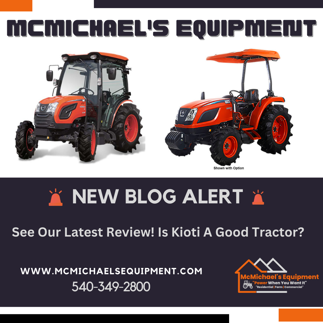 Is Kioti A Good Tractor -ARTICLE POST 12-13-22- MCMICHAELS EQUIPMENT