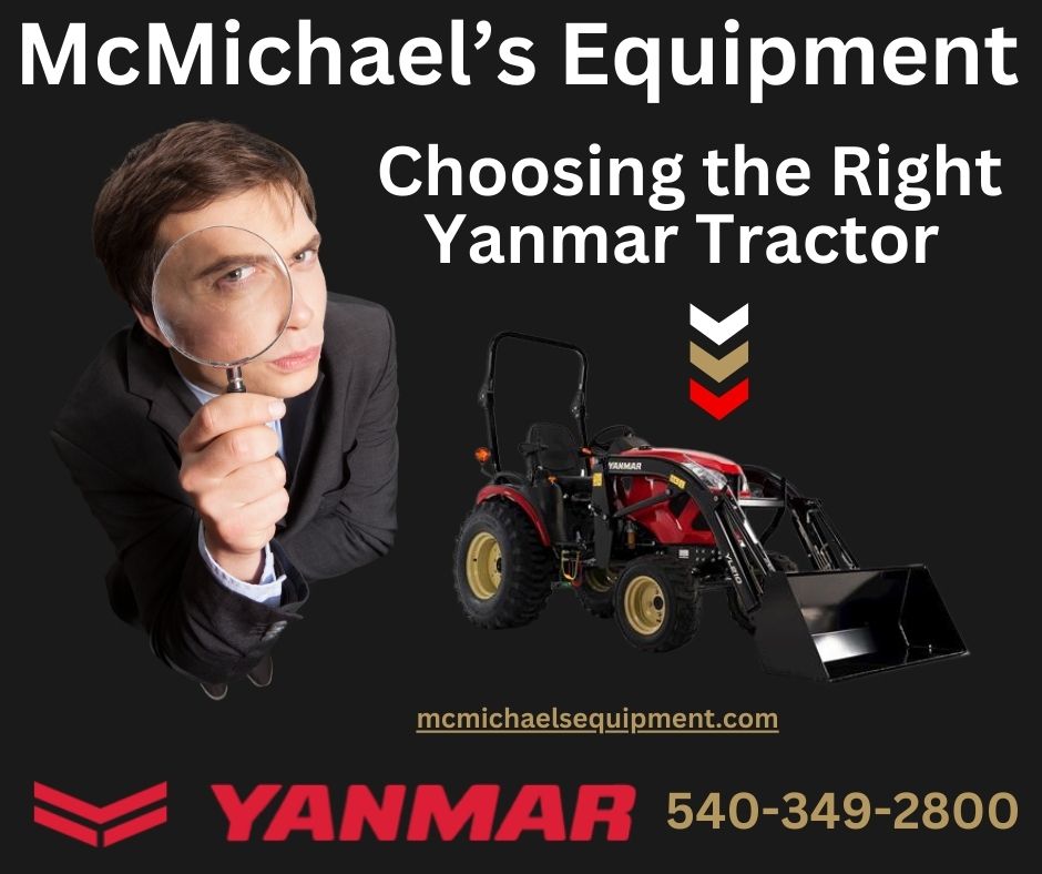 Choosing the Right Yanmar Tractor: A Guide to Finding Your Perfect Match